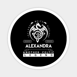 Alexandra Name T Shirt - Another Celtic Legend Alexandra Dragon Gift Item Magnet